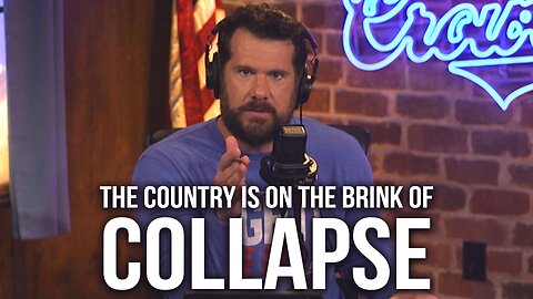 Crowder Closes: I don't know how much longer our country can continue on this path...