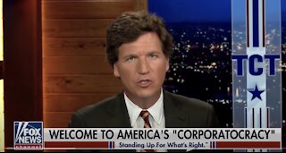 Tucker Carlson DESTROYS The Corporate Takeover of Politics - Sends Message to Americans