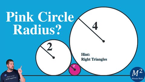 The "Right Triangle" way to Find the Radius of the Small Pink Circle! Minute Math