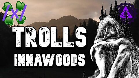 Trolls Innawoods | 4chan /x/ Odd Greentext Stories Thread