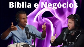 Bíblia e Negócios o que aprender com RODRIGO SILVA e THIAGO NIGRO