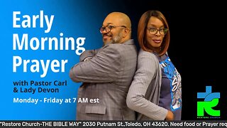 Early morning prayer with Pastor Carl & Lady Devon Mitchell