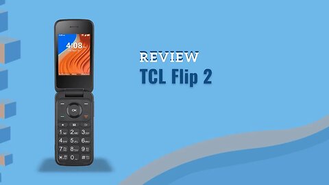 Unboxing and Review of TracFone TCL Flip 2 - Is it Worth Buying?