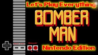 Let's Play Everything: Bomberman