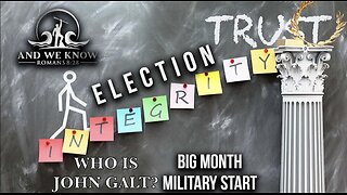 AWK- Big Month, Election Integrity, More division with DEMS, Military Start? TY JGANON SGANON