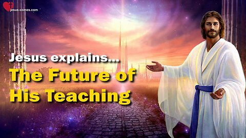 True and false Teachers and the Future of My Teaching ❤️ Jesus reveals the Great Gospel of John
