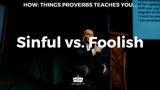 Sinful vs. Foolish