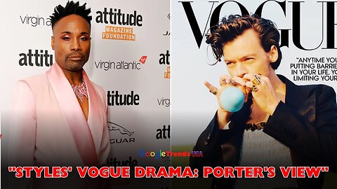 "Harry Styles' Vogue Cover Controversy: Billy Porter Speaks Out"