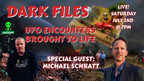 DARK FILES: UFO Encounters Brought To Life