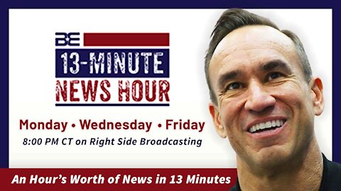 13-Minute News Hour with Bobby Eberle - Monday, May 24, 2021