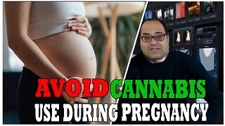 NEW WARNING to Pregnant Women Avoid Cannabis Use