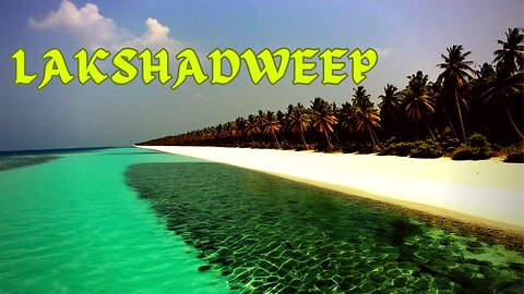 Lakshadweep | The Hidden Gem of the Arabian Sea