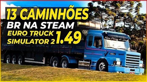 TOP 13 CAMIINHÕES BRASILEIROS NA STEAM PARA EURO TRUCK SIMULATOR 2 1.49 1.48