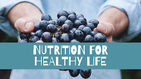 Nutrition For Healthy Life