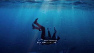 Matt Summers - Drown