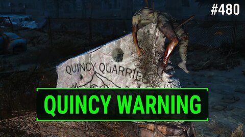 Fallout 4 Unmarked - Stumbling upon this Quincy Warning | Ep. 480