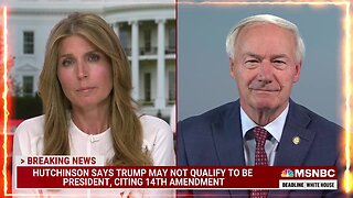 Asa Hutchinson cornered on MSNBC over pledge to support GOP Nominee but not Donald Trump?