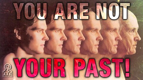 YOU ARE NOT YOUR PAST!