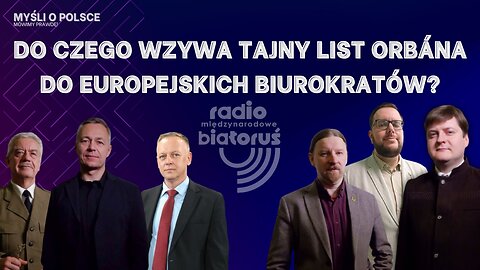 Do czego wzywa tajny list Orbána do europejskich biurokratów? | Myśli o Polsce