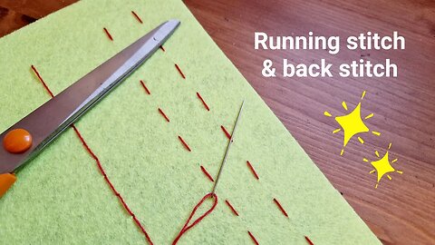 How to do running stitch and back stitch.