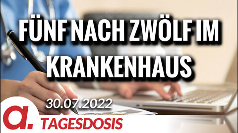 Es ist Fünf nach Zwölf im Krankenhaus | Von Hermann Ploppa