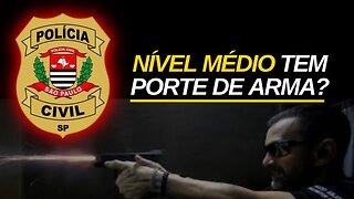 PCSP NÍVEL MÉDIO - TEM PORTE DE ARMA? [ENTENDA MELHOR]