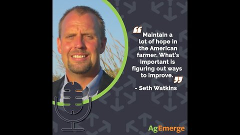 AgEmerge Podcast 067 - Seth Watkins