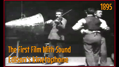 First Sound Film - 1895