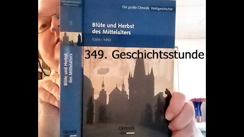 349. Stunde zur Weltgeschichte - 1350 – 05.04.1355