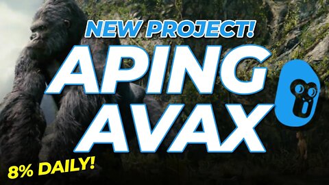 NEW PROJECT! APING AVAX | How to buy Aping Avax with a 8% Daily Return
