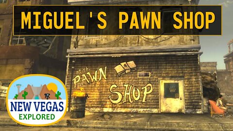 Fallout New Vegas | Miguel's Pawn Shop Explored