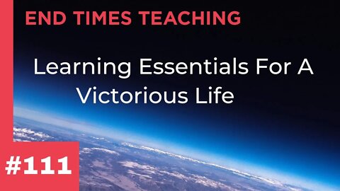 Learning Essentials For A Victorious Life