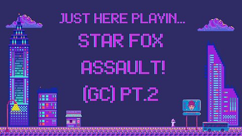 The Journey: Star Fox Assault! (Gc) Pt.2