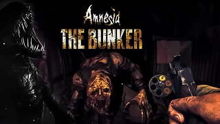 SCARIEST SURVIVAL HORROR GAME- Amnesia The Bunker