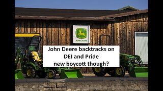 John Deere Backtracks DEI policies and pride parades! Now a boycott from the left?
