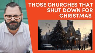 Those Churches That Shut Down For Christmas