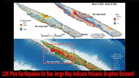 Over 12K Earthquakes In Two Weeks Indicate Possible Eruption On Sao Jorge Island!