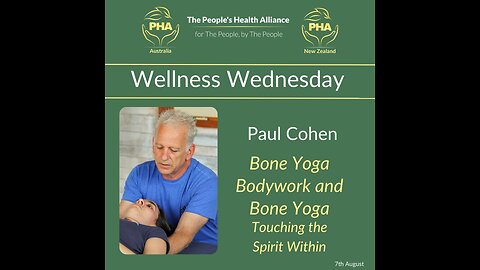 Wellness Wednesday - Paul Cohen - Bone Yoga Bodywork & Bone Yoga: Touching the Spirit Within