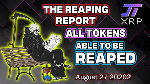 Reaper Report - 8-27-2022 - All Coins Able To Be Reaped