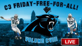 Who Are The Most VALUABLE Carolina Panthers? | C3 FRIDAY-FREE-FOR-ALL!