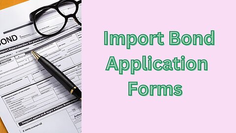 How to Import Bond Application Forms (With a Twist!)