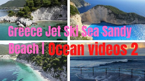 Greece Jet Ski Sea Sandy Beach |Ocean videos 2 Susantha11