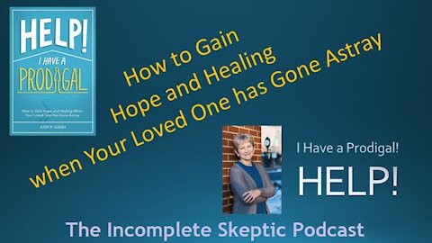 Judy Slegh Interview, Author of "HELP! I HAVE A PRODIGAL!" Part 1