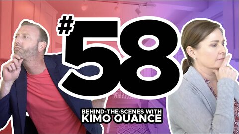 BEHIND-THE-SCENES WITH KIMO QUANCE (EPISODE 58)
