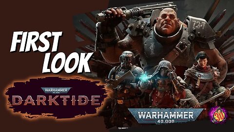 Warhammer 40k Darktide (First Look)