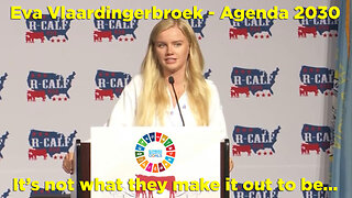 Eva Vlaardingerbroek - Agenda 2030 Is Not What They Make It Out To Be !!