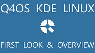 Q4OS KDE Linux | First Look & Overview | Fast & Friendly