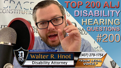 #200 of the 200 most common SSA disability ALJ hearing questions SSI SSDI Benefits