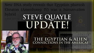 QUAYLE UPDATE! New DNA Study (The Egyptian & Alien Connections in the Americas)