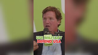 Tucker Carlson: Use The Military To Close The Border - 7/17/24